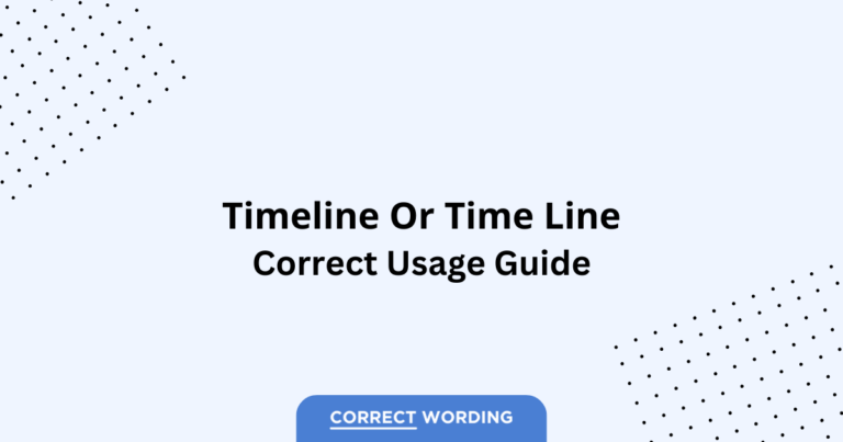 Timeline vs. Time line - Which is Correct?