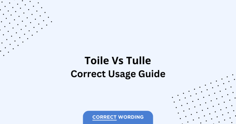 Toile vs. Tulle - Which is Correct?