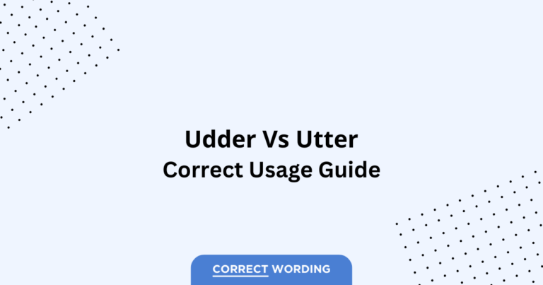 Udder vs. Utter - Which is Correct?