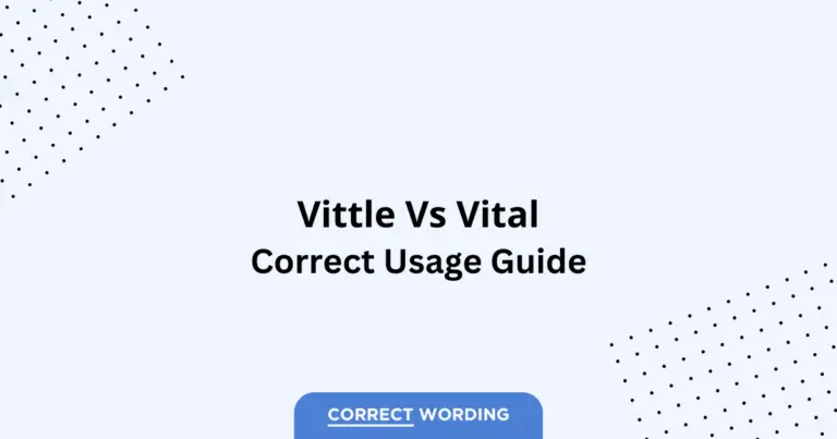 Vittle vs. Vital - Which is Correct?