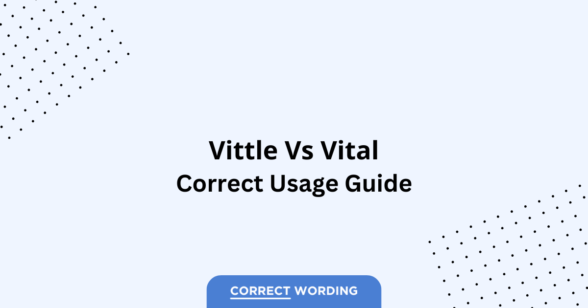 Vittle vs. Vital - Which is Correct?