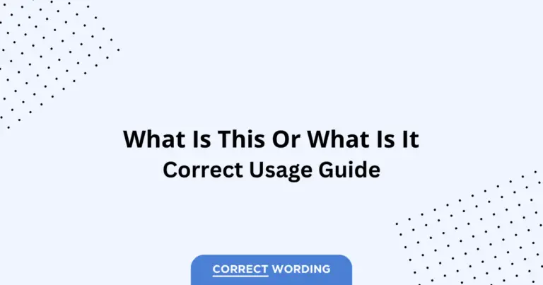 What is this vs. What is it - Which is Correct?