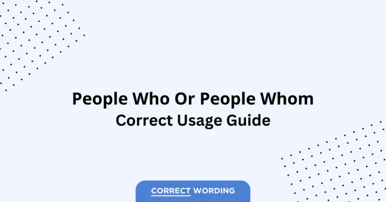 Who vs. Whom - Which is Correct?
