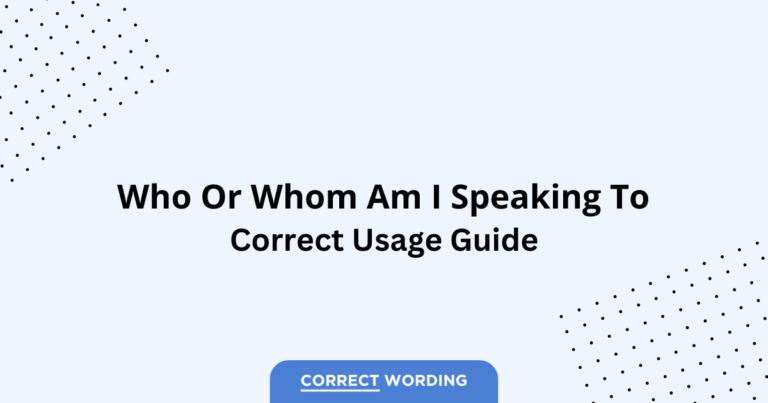 Who vs. Whom - Which is Correct?