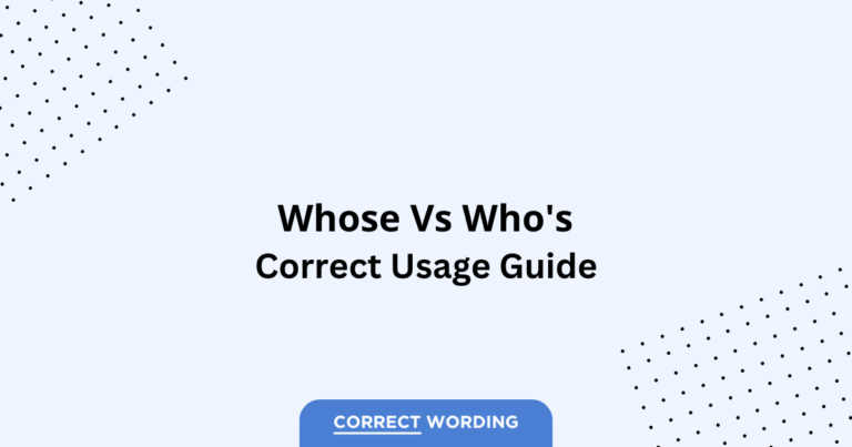 Whose vs. Who's - Which is Correct?