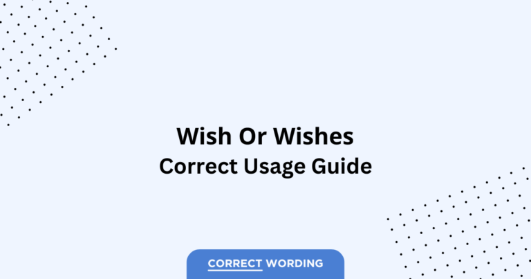 Wish vs. Wishes - Which is Correct?