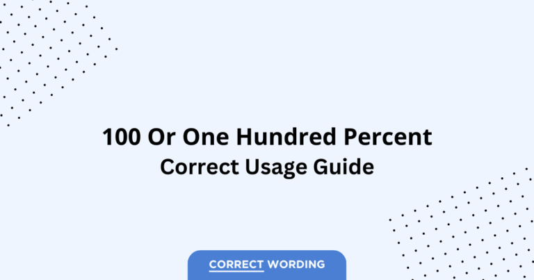 100 vs. One Hundred Percent - Which is Correct?
