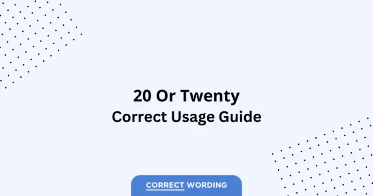 20 vs. Twenty - Which is Correct?