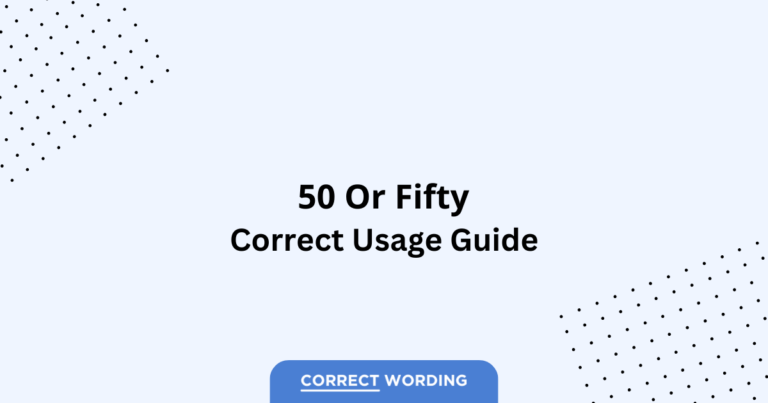 50 vs. Fifty - Which is Correct?