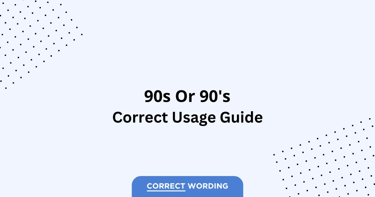 90s vs. 90's - Which is Correct?