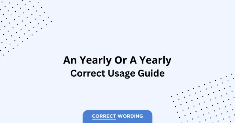 A yearly vs. An yearly - Which is Correct?