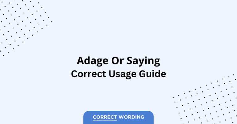Adage vs. Saying - Which is Correct?