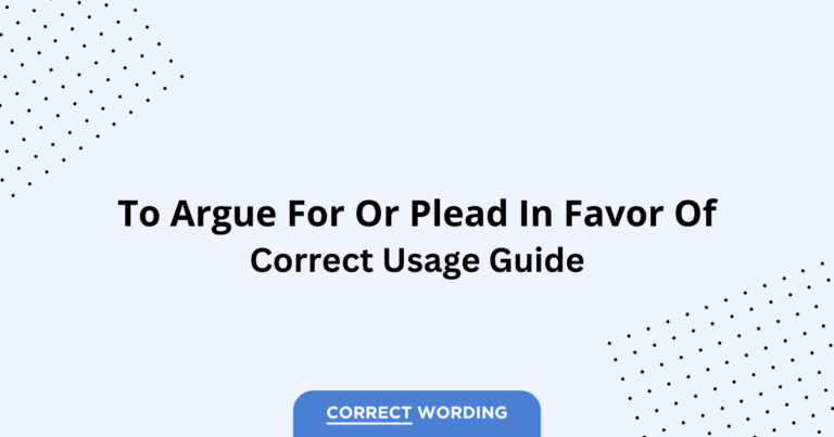 Advocate vs. Plead - Which is Correct?