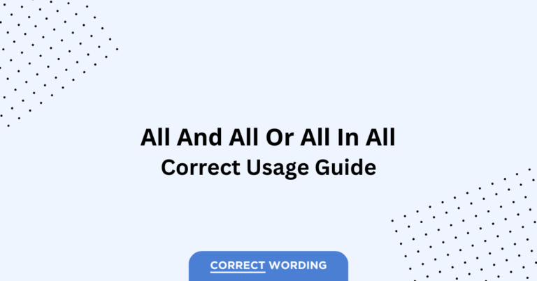 All and All vs. All in All - Which is Correct?