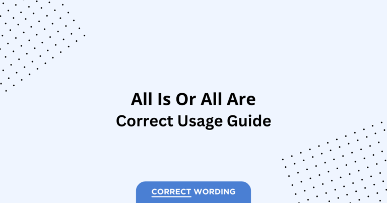 All Is vs. All Are - Which is Correct?