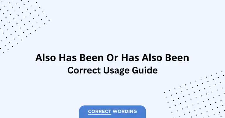 Also Has Been vs. Has Also Been - Which is Correct?