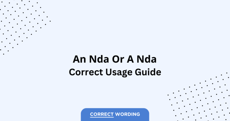 An NDA vs. A NDA - Which is Correct?