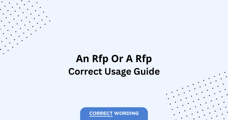 An RFP vs. A RFP - Which is Correct?