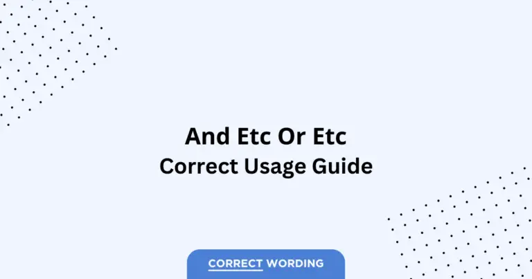 And etc. vs. Etc. - Which is Correct?