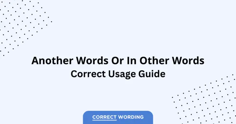 Another Words vs. In Other Words - Which is Correct?