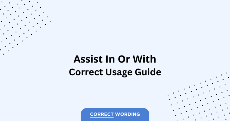 Assist in vs. Assist with - Which is Correct?