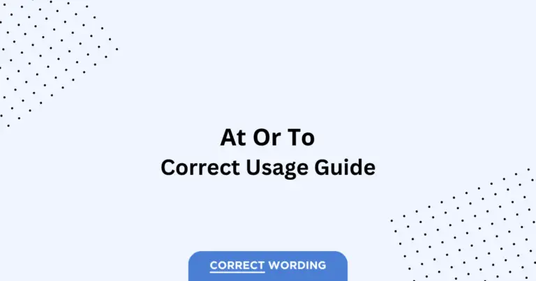 At vs. To - Which is Correct?