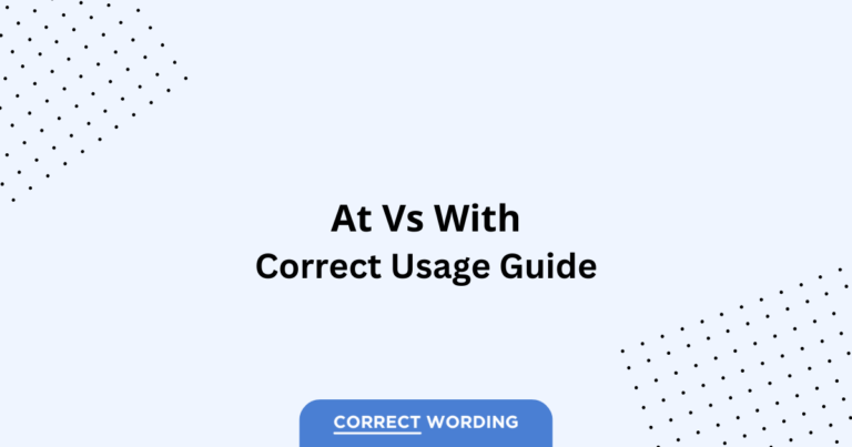 At vs. With - Which is Correct?