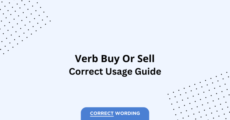 Buy vs. Sell - Which is Correct?