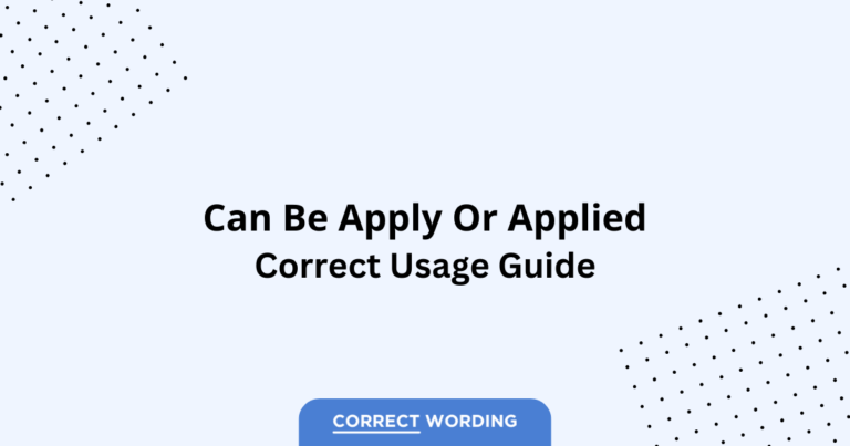 Can Be Apply vs. Can Be Applied - Which is Correct?