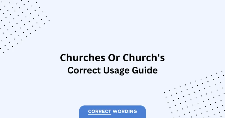 Churches vs. Church's - Which is Correct?