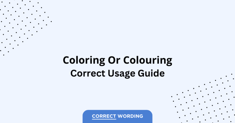 Coloring vs. Colouring - Which is Correct?