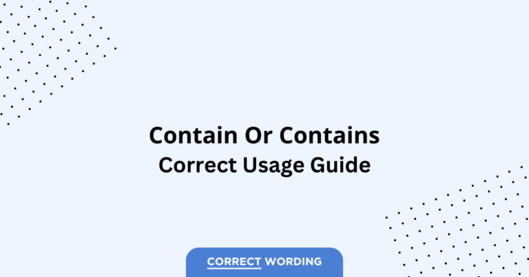 Contain vs. Contains - Which is Correct?