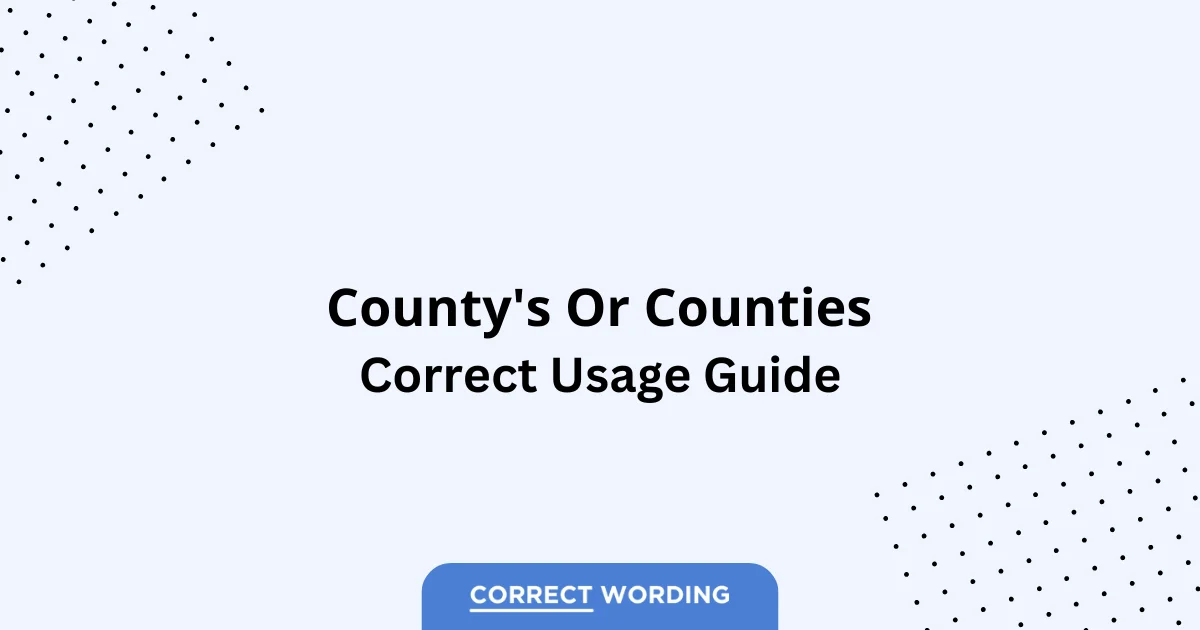 County's vs. Counties - Which is Correct?