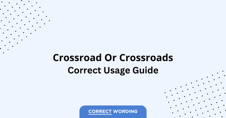 Crossroad vs. Crossroads - Which is Correct?
