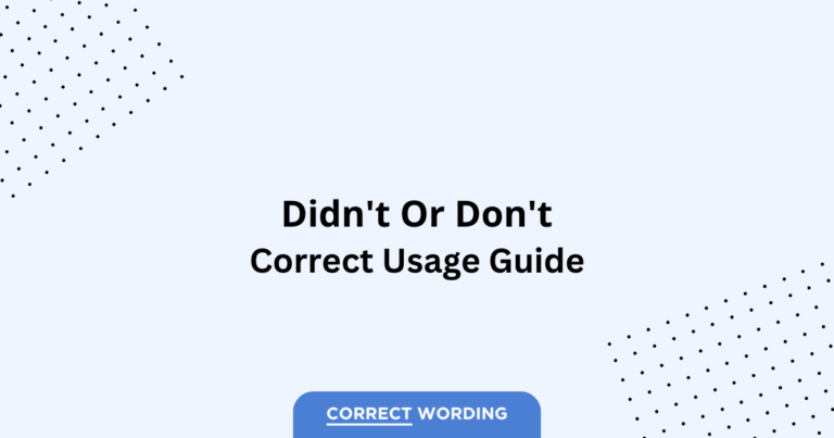 Didn't vs. Don't - Which is Correct?