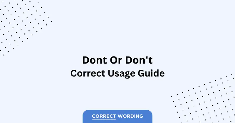 Dont vs. Don't - Which is Correct?