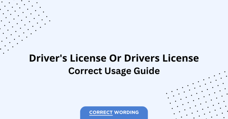 Driver's License vs. Drivers License - Which is Correct?