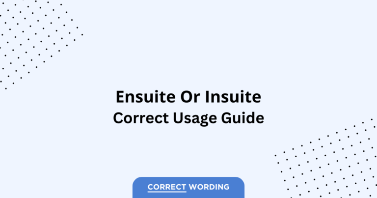 Ensuite vs. Insuite - Which is Correct?
