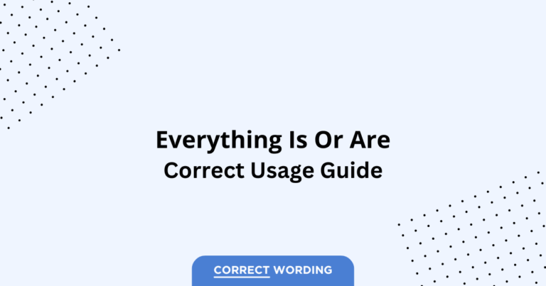 Everything Is vs. Everything Are - Which is Correct?