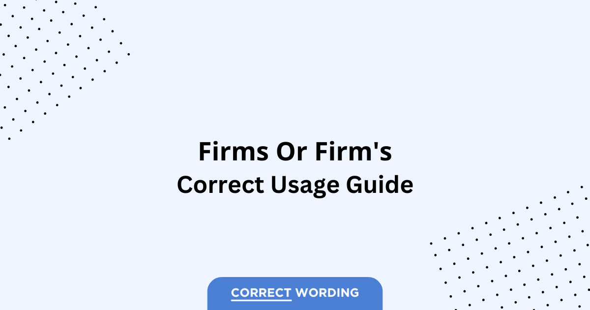 Firms vs. Firm's - Which is Correct?