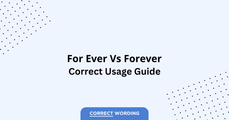 For Ever vs. Forever - Which is Correct?