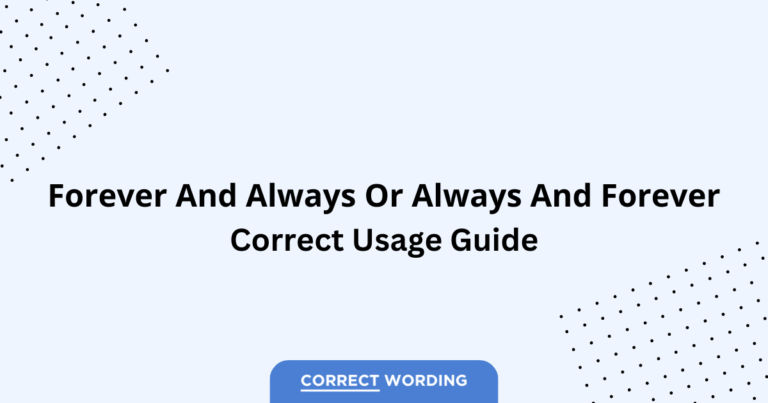 Forever and Always vs. Always and Forever - Which is Correct?