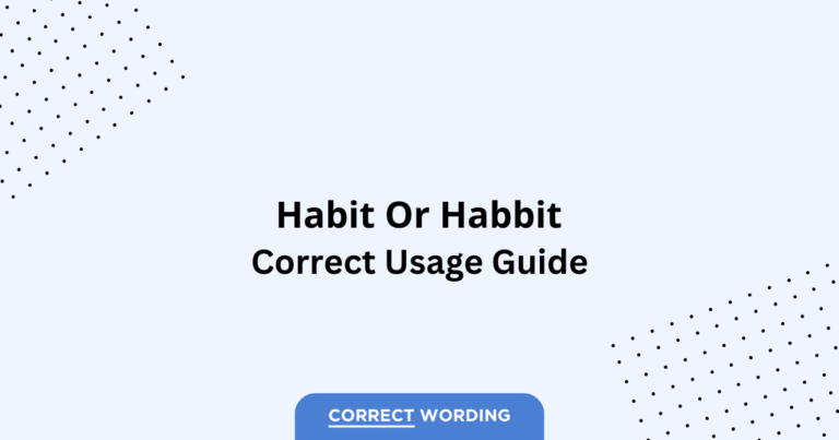 Habit vs. Habbit - Which is Correct?