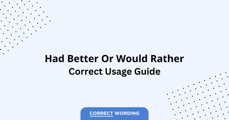 Had Better vs. Would Rather - Which is Correct?