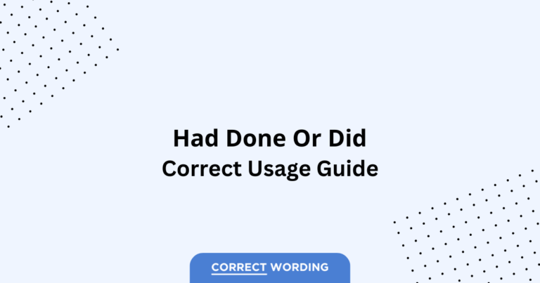Had Done vs. Did - Which is Correct?