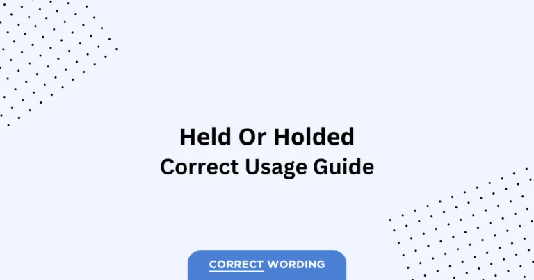 Held vs. Holded - Which is Correct?