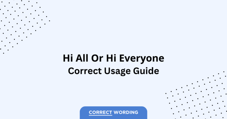 Hi All vs. Hi Everyone - Which is Correct?