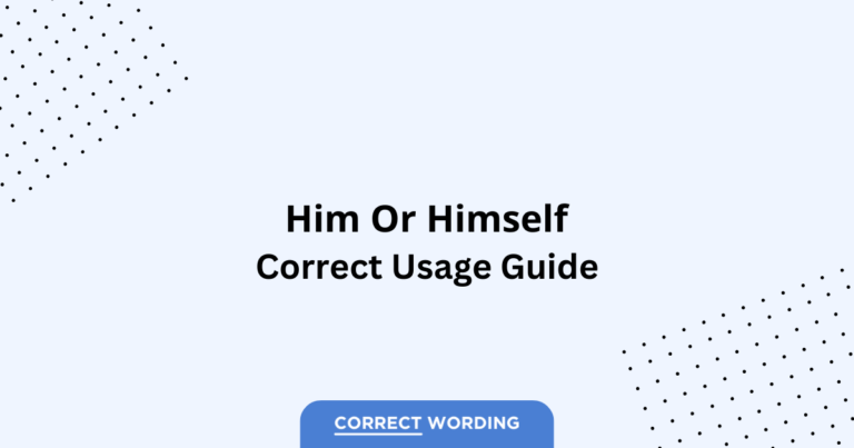 Him vs. Himself - Which is Correct?