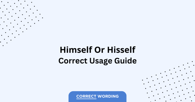 Himself vs. Hisself - Which is Correct?