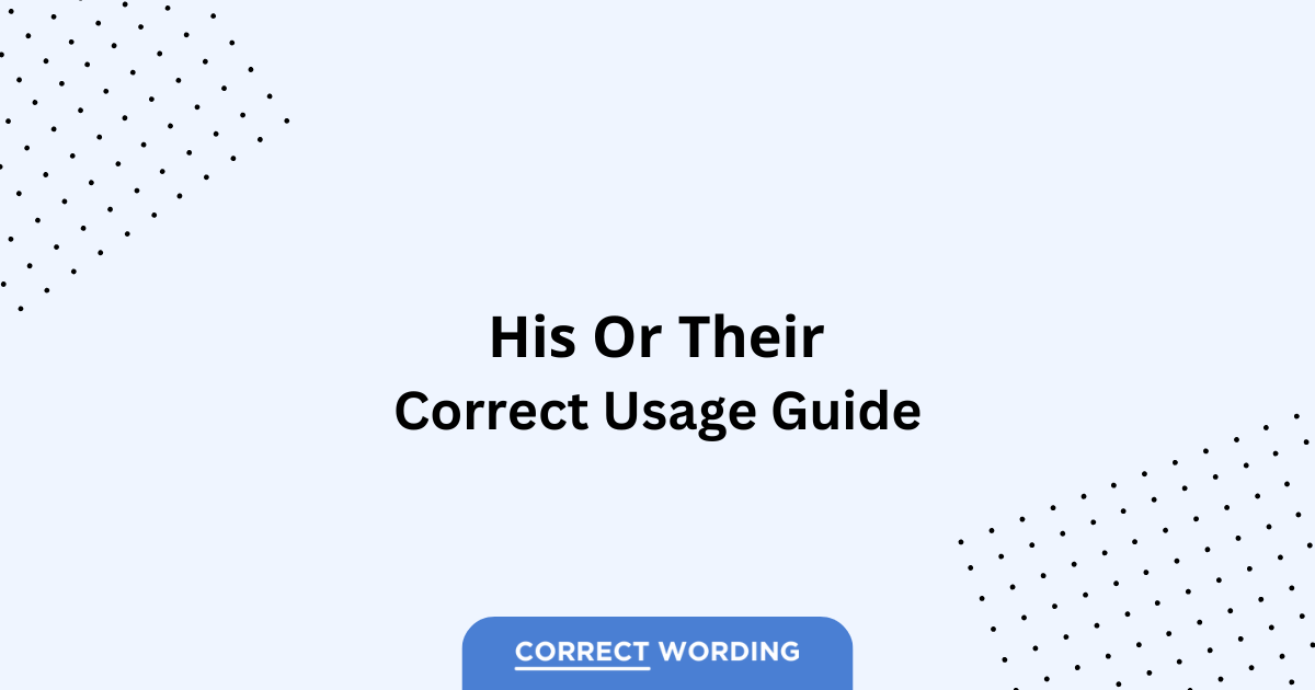 His vs. Their - Which is Correct?